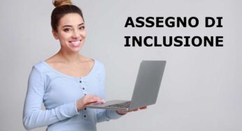 INPS annuncia 3 novità per l’assegno di inclusione: spuntano anche degli arretrati