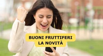 Grande notizia se hai un buono fruttifero: è scattata la nuova legge dal 5 marzo